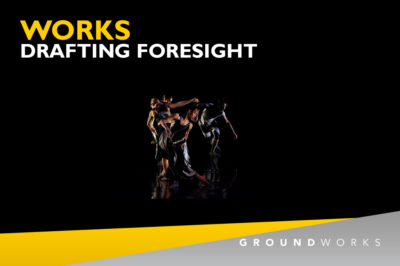 GroundWorks DanceTheater Drafting Foresight